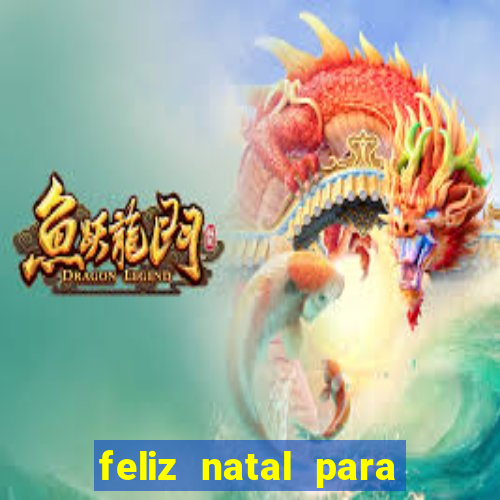 feliz natal para imprimir e recortar